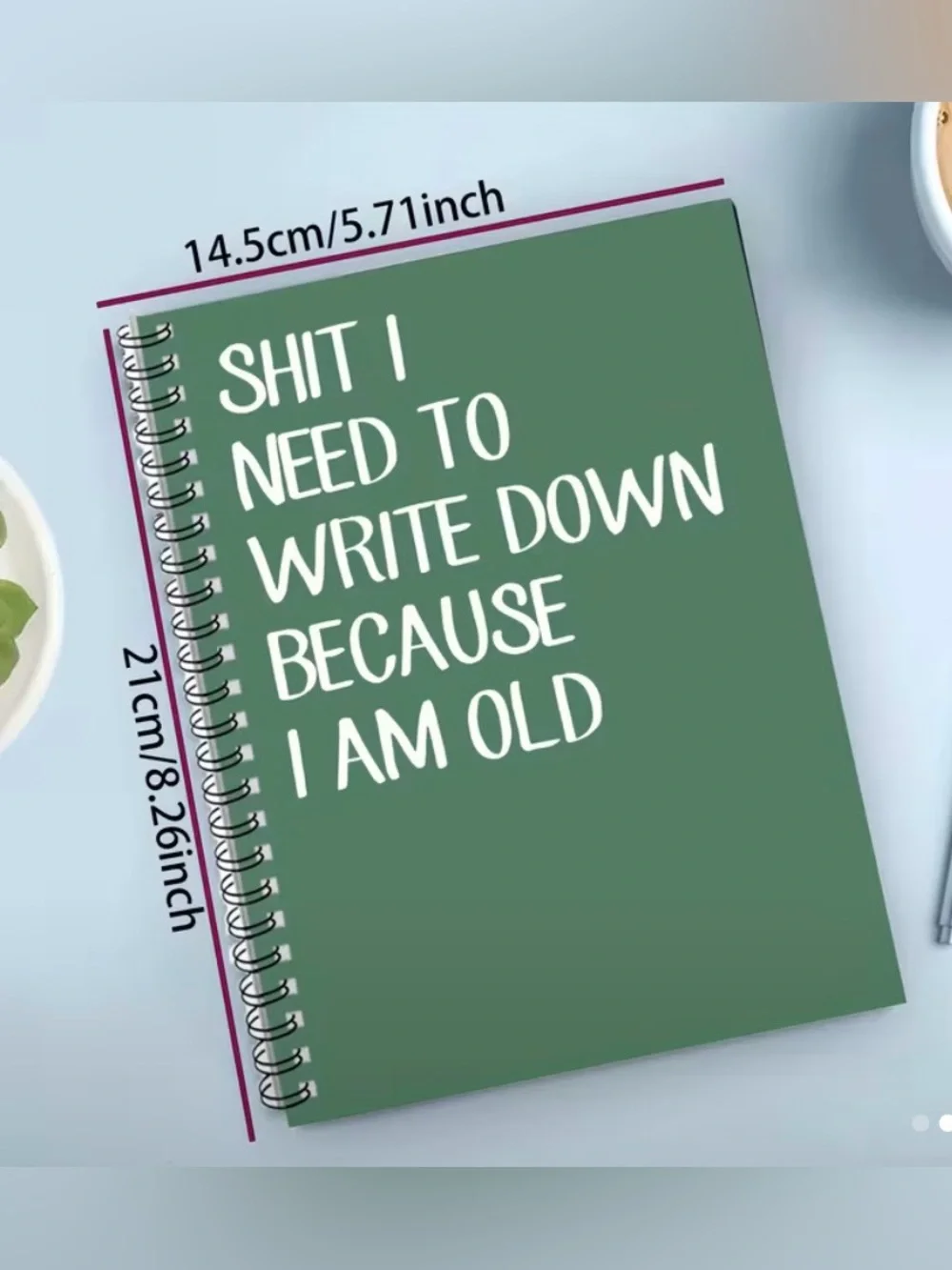 Spiral Notebook - Green Cover with Humorous Quote - Great Birthday Gift 😂